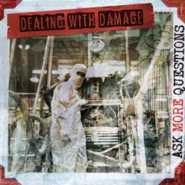 Dealing with Damage – Ask more questions LP 