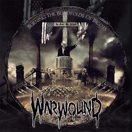 Warwound – Burning The Blindfolds Of Bigots CD