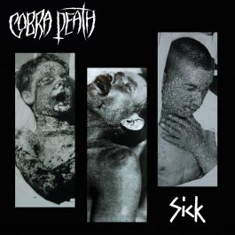 Cobra Death – Sick 12″ EP